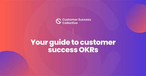 customer success okrs|The Comprehensive Guide to Setup OKRs for Customer Success.